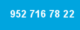 952 716 78 22 952 716 78 22